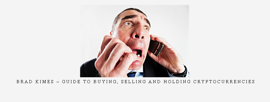 Brad Kimes – Guide To Buying