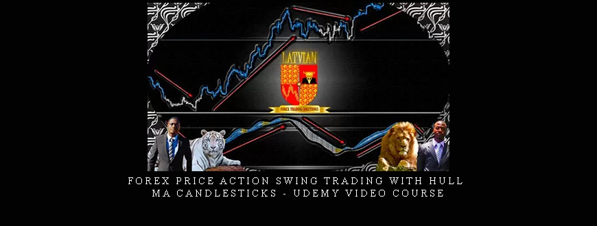 Forex Price action Swing trading with Hull MA candlesticks – Udemy Video Course
