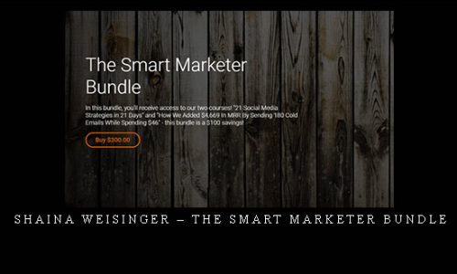 Shaina Weisinger – The Smart Marketer Bundle |