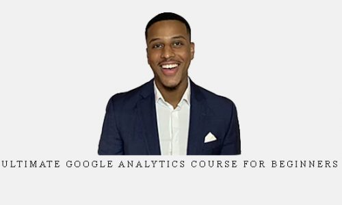 The Ultimate Google Analytics Course For Beginners 2022 |