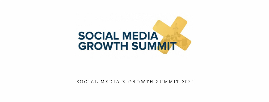 Social Media X Growth Summit 2020