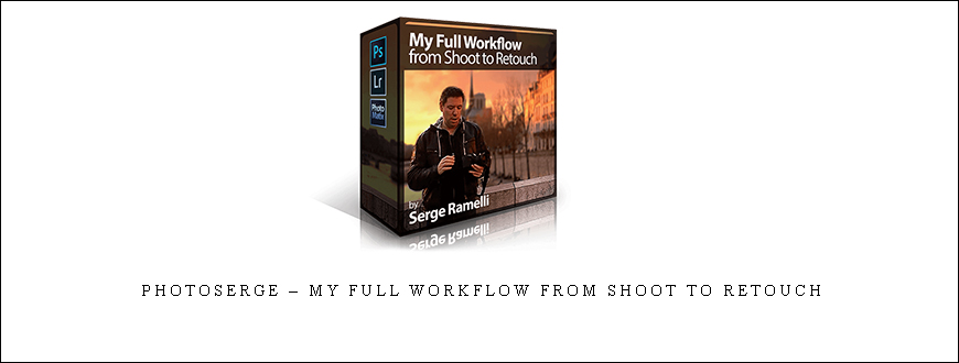 Photoserge – My Full Workflow From Shoot to Retouch
