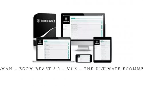 Harry Coleman – Ecom Beast 2.0 – V4.5 – The Ultimate Ecommerce System |
