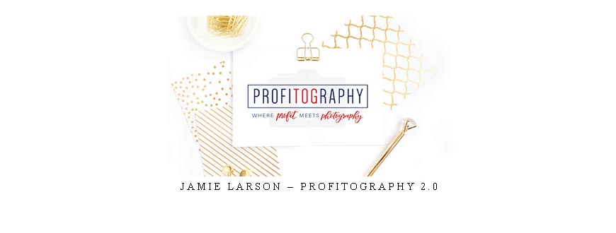 Jamie Larson – Profitography 2.0