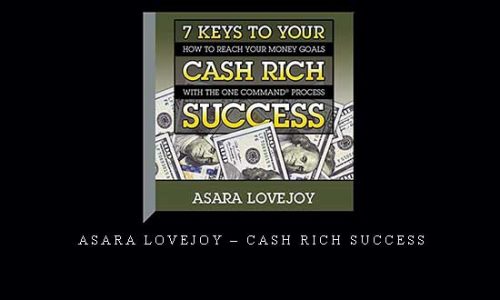 Asara Lovejoy – Cash Rich Success |