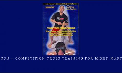 Erik Paulson – Competition Cross Training for Mixed Martial Arts 2 |
