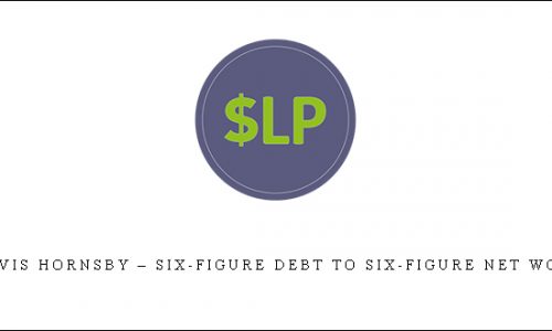 Travis Hornsby – Six-Figure Debt to Six-Figure Net Worth |