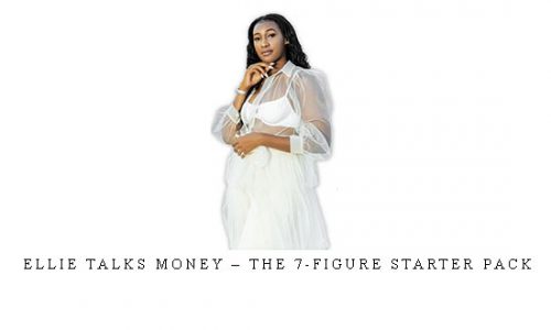 Ellie Talks Money – The 7-Figure Starter Pack |