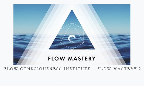 Flow Consciousness Institute – Flow Mastery 2 |