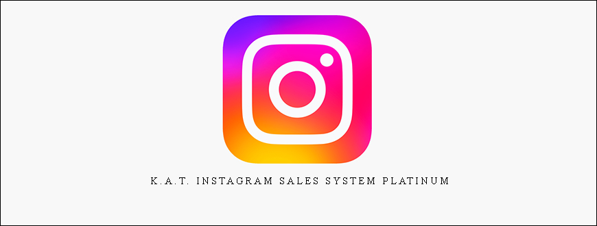 K.A.T. Instagram Sales System Platinum