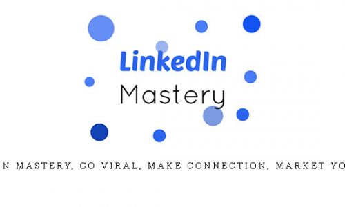 Thomas Kuegler – Linkedin Mastery, Go viral, make connection, market yourself |