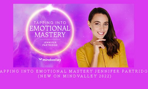 Tapping into Emotional Mastery Jennifer Partridge (New on Mindvalley 2022) |