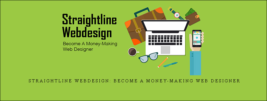 Straightline Webdesign: Become A Money-Making Web Designer