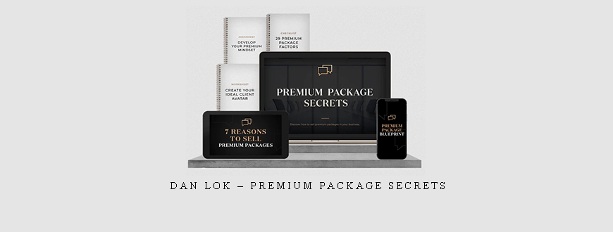 Dan Lok – Premium Package Secrets