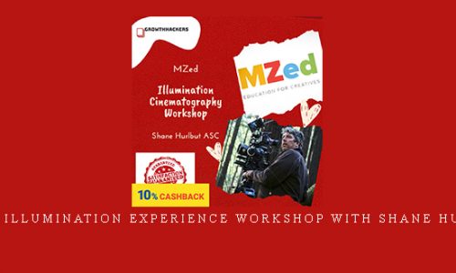 MZed – Illumination Experience Workshop with Shane Hurlbut |