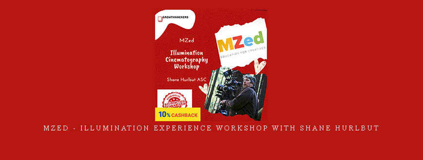 MZed – Illumination Experience Workshop with Shane Hurlbut