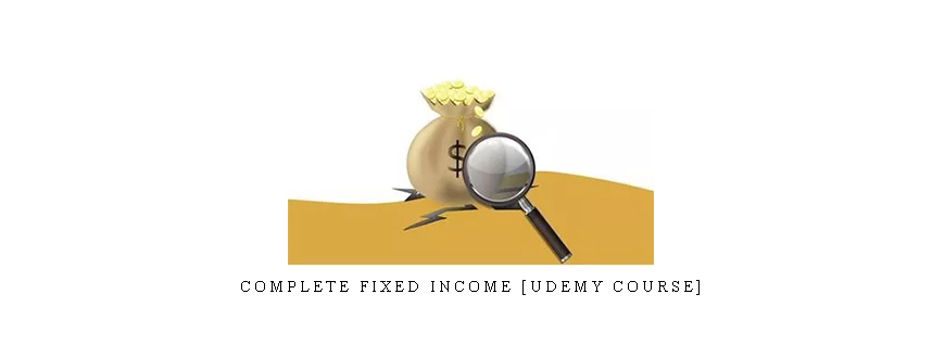 Complete Fixed Income [udemy course]