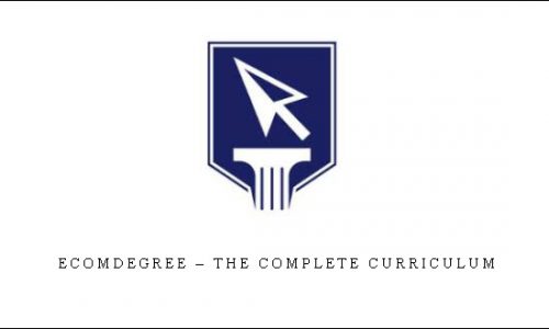 EcomDegree – The Complete Curriculum |