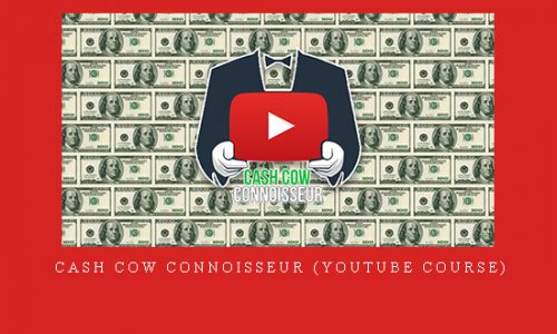 Cash Cow Connoisseur (YouTube Course) |