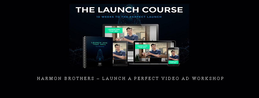 Harmon Brothers – Launch A Perfect Video Ad Workshop