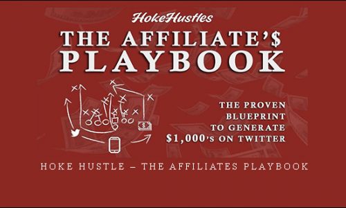 Hoke Hustle – The Affiliates Playbook |