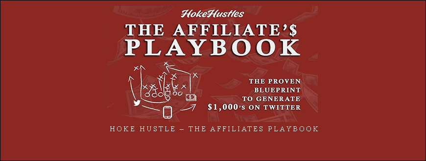 Hoke Hustle – The Affiliates Playbook