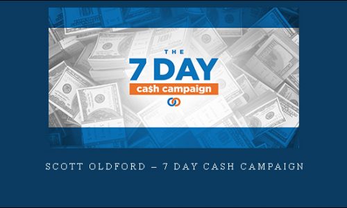 Scott Oldford – 7 Day Cash Campaign |