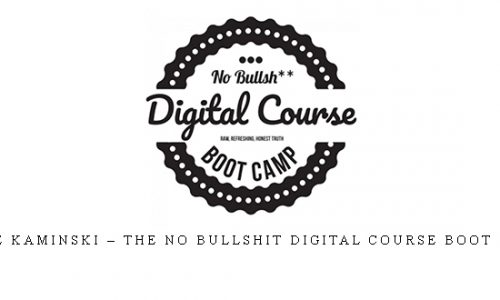 Dave Kaminski – The No Bullshit Digital Course Boot Camp |