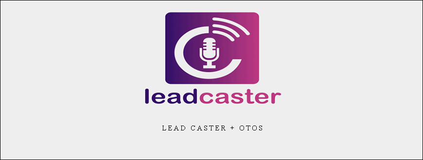 Lead Caster + OTOs