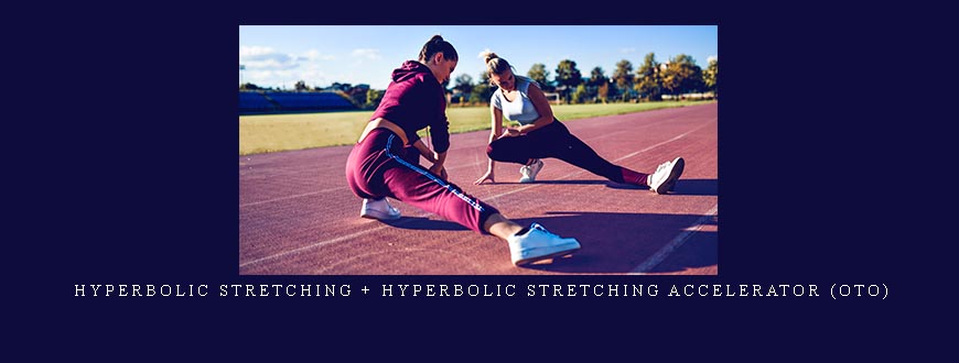 Hyperbolic Stretching + Hyperbolic Stretching Accelerator (OTO)