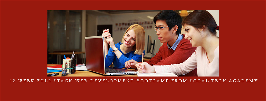 12 Week Full Stack Web Development Bootcamp from SoCal Tech Academy