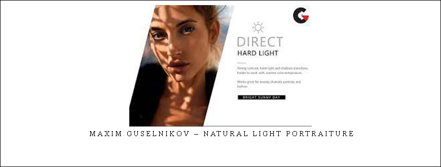 Maxim Guselnikov – Natural Light Portraiture