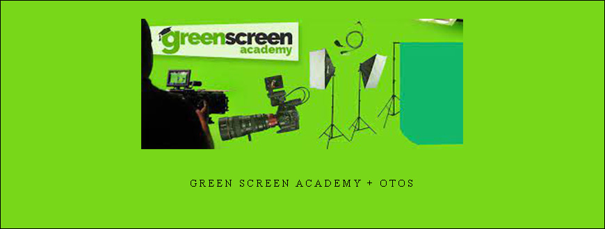 Green Screen Academy + OTOs