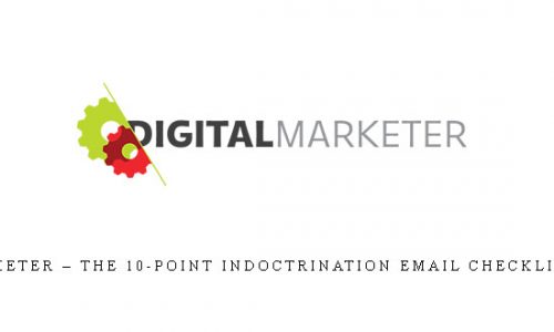 Digitalmarketer – The 10-Point Indoctrination Email Checklist Playbook |