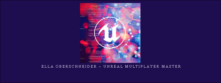 Ella Oberschneider – Unreal Multiplayer Master