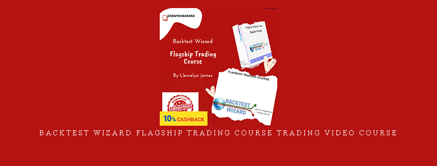Backtest Wizard Flagship Trading Course Trading Video Course