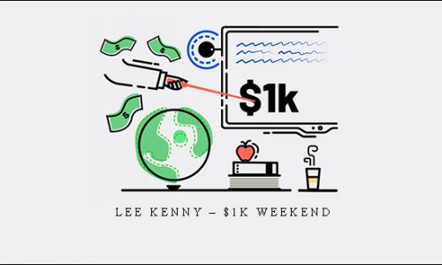 Lee Kenny – $1k Weekend |
