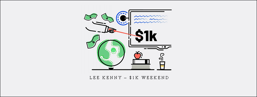 Lee Kenny – $1k Weekend