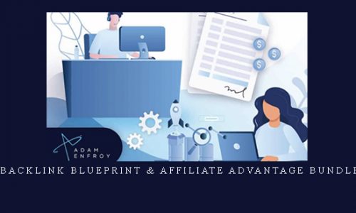 Backlink Blueprint & Affiliate Advantage Bundle |