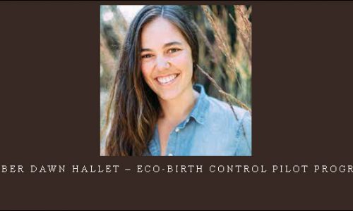 Amber Dawn Hallet – Eco-Birth Control Pilot Program |