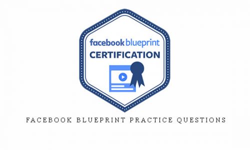 Facebook Blueprint Practice Questions |
