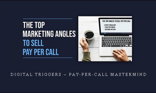 Digital Triggers – Pay-Per-Call Mastermind |