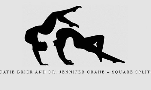 Catie Brier and Dr. Jennifer Crane – Square Splits |