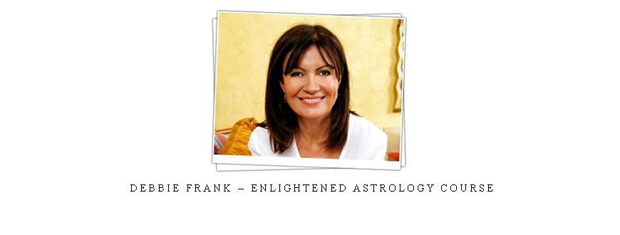 Debbie Frank – Enlightened Astrology Course