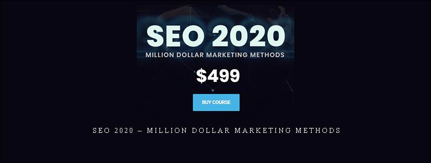 SEO 2020 – Million Dollar Marketing Methods