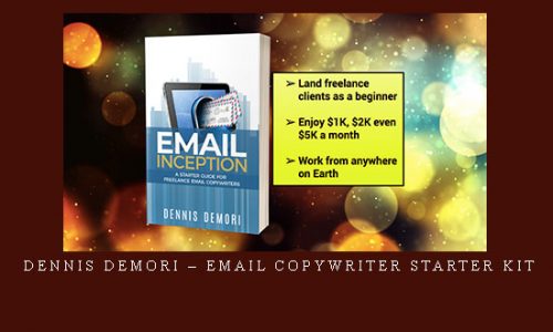 Dennis Demori – Email Copywriter Starter Kit |