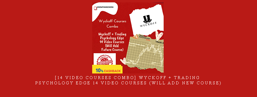 [14 Video Courses Combo] Wyckoff + Trading Psychology Edge 14 Video Courses (Will Add New Course)