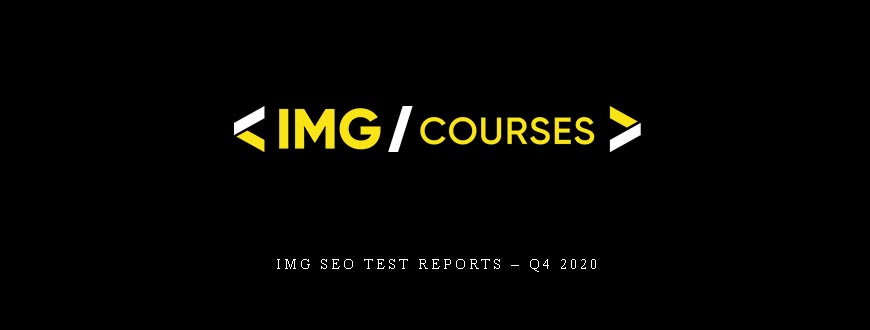 IMG SEO Test Reports – Q4 2020