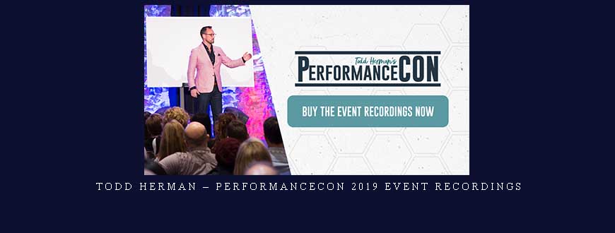 Todd Herman – PerformanceCON 2019 Event Recordings