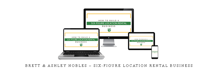 Brett & Ashley Nobles – Six-Figure Location Rental Business